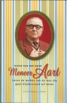 Hoek, Sietse van der - Meneer Aart. Leven en werken van de man die geen kindervriend wil heten