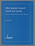 Bulte, Ineke - Het laatste woord heeft het eerste, over een verhalenbundel van W.F. Hermans