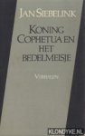 Siebelink - Koning cophetua en het bedelmeisje