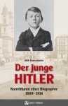 Dirk Bavendamm - Der junge Hitler Korrekturen an einer Biographie 1889-1944