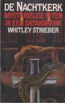 Strieber, Whitley - De Nachtkerk - Mysterieuze Riten in een Satanskerk