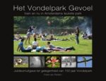 Frank van Paridon - Het vondelpark gevoel - toen en nu in Amterdams leukste park