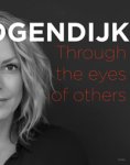 HOOGENDIJK -   Hoogendijk, Micky & Terry O’ Neill (introduction): - Micky Hoogendijk. Through the eyes of others, I see me.