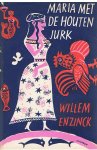 Enzinck, Willem - Maria met de houten jurk - Griekse volksverhalen en sprookjes