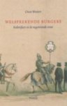 WESTERS, OSCAR. - Welsprekende burgers. Rederijkers in de negentiende eeuw. isbn 9789075697933