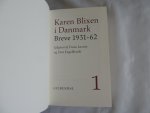 Karen Blixen; Tom Engelbrecht; Frans Lasson - Karen Blixen i Danmark. Breve 1931 - 62. Part  1 and Part 2