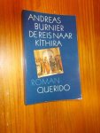 BURNIER, ANDREAS, - De reis naar Kithira.