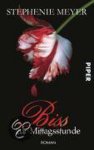 Stephenie Meyer - Biss zur Mittagsstunde