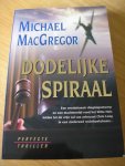 MacGregor, Michael vert. Gerrit Jan van den Berg - Dodelijke spiraal