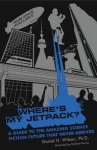 Daniel H. Wilson - Where's My Jetpack?