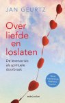 Jan Geurtz - Over liefde en loslaten