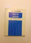Toyota: - Toyota 3RZ-FE Motor Zusatz-Werkstatthandbuch April 1998