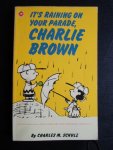 Schulz, Charles M. - It’s Raining on Your Parade, Charlie Brown