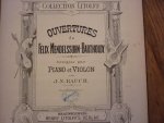 Mendelssohn; Felix (1809–1847) - Sonates; Lieder ohne Worte; Mélodies Choisies; Ouvertures; Pieces Caractéristiques - (J.N. Rauch) (zie meer info)