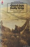 Kruger, Rayne - Goodbye Dolly Gray: Story of the Boer War