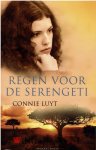 Luyt, Connie - Regen voor de  Serengeti