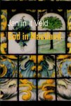 Jan in 't Veld - Veld, Jan in 't-God in Mastland