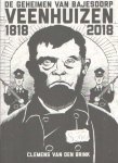 Brink, Clemens van den - De geheimen van Bajesdorp (Veenhuizen 1818-2018) Brink, Clemens van den - De geheimen van Bajesdorp (Veenhuizen 1818-2018)