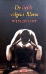 Duijst, Wim - De liefde volgens Bloem