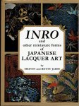 JAHSS, Melvin & Betty - INRO and other miniature forms of Japanese Lacquer Art.