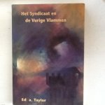 Ed a.Taylor - Het syndicaat en de vurige vlammen Ed a.Taylor - Het syndicaat en de vurige vlammen
