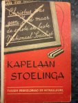 Stoelinga, H - Kapelaan Stoelinga - Tussen prikkeldraad en mitrailleurs -