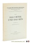 Lotz, Johannes B. - Das Urteil und das Sein. Eine Grundlegung der Metaphysik. Zweite neubearbeitete und vermehrte Auflage von "Sein und Wert I" (1938).