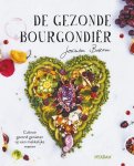 Jacinta Bokma - De gezonde Bourgondiër Culinair gezond genieten op een makkelijke manier Jacinta Bokma - De gezonde Bourgondiër Culinair gezond genieten op een makkelijke manier