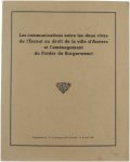 Plusieurs - Les communications entre les deux rives de l'Escaut au droit de la ville d'Anvers et l'aménagement du Polder de Borgerweert