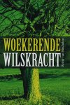 [{:name=>'R. van Mechelen', :role=>'A01'}] - Woekerende wilskracht