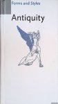 Amiet, Pierre - and others - Antiquity: Forms and Styles