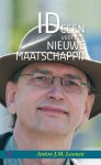 Anton J.M. Loonen - Ideeën voor een nieuwe maatschappij