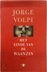 Jorge Volpi - Het einde van de waanzin