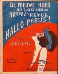 Haagman, Armand: - De nieuwe hoed. Het succes-lied uit Yardaz`s revue Hallo PArijs! Gevréerd [sic] door Louisette