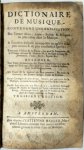 Sebastien de Brossard - Dictionaire de musique Contenant une explication des termes grecs, latins, italiens & françois les plus usitez dans la musique. Troisième édition