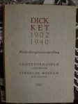 Knuttel, G. - Dick Ket.    -   1902-1940.,  - herdenkingstentoonstelling