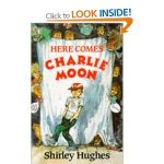 Hughes, Shirley - Here Comes Charlie Moon