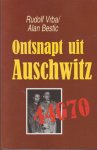 Vrba, Rudolf & Alan Bestic - 44070. Ontsnapt uit Auschwitz
