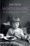 Palm, Jos - Moederkerk
