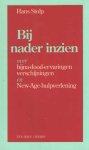 Stolp, Hans - Bij nader inzien. over bijna-dood-ervaringen verschijningen en New-Age-hulpverlening