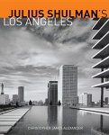 Christopher James Alexander 295025 - Julius Shulman's Los Angeles