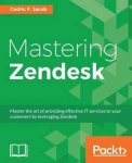 Cedric F. Jacob - Mastering Zendesk