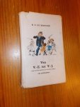 MARCHE, B.S. LE, - Van V.-E. tot V.-J. (Van Victory-Europe tot Victory-Japan). 100 dagrijmen.