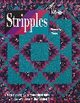 Thomas, Donna Lynn - Stripples. Create stunning quilts from striped units with the revolutionary Bias Stripper!