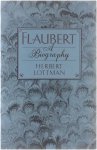 Herbert Lottman - Flaubert