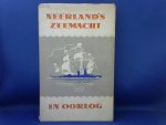 Kroeze A. / illustraties J.H. Hoowij - Neerland's Zeemacht in Oorlog