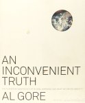 GORE, A. - An inconvenient truth. The planetary emergency of global warming and what we can do about it.