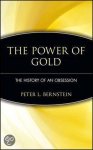 Peter L. Bernstein - The Power of Gold