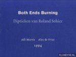 Martis, Adi & Vries, Alex de - Both Ends Burning - Diptieken van Roland Sohier
