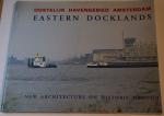  - Oostelijk Havengebied Amsterdam Eastern Docklands / druk 1